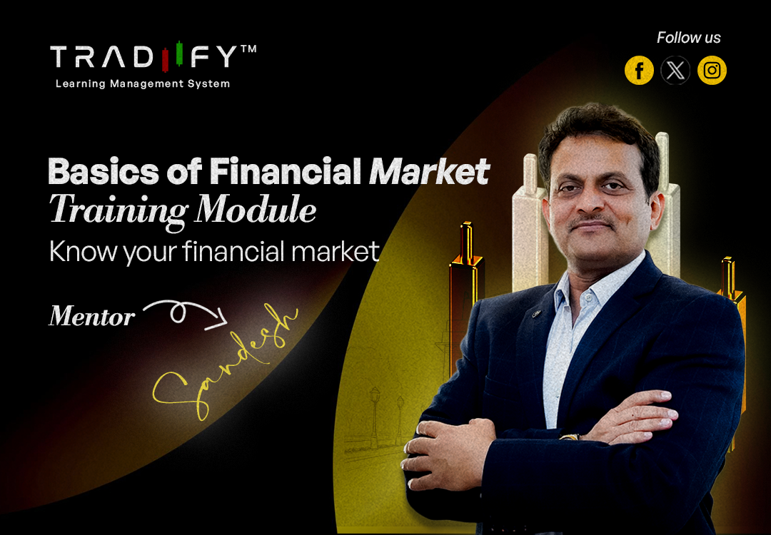 Basics of Financial Market-(Know Your Financial Market)